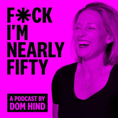 F*ck I'm Nearly Fifty